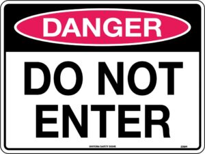 Danger Do Not Enter
